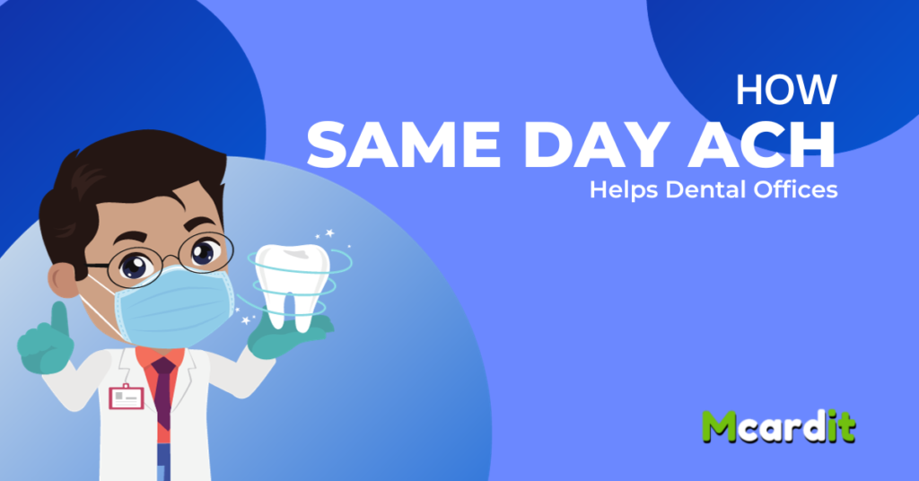 How Same Day ACH Helps Dental Offices